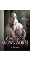 A Mother Knows Worst (2020 - English)